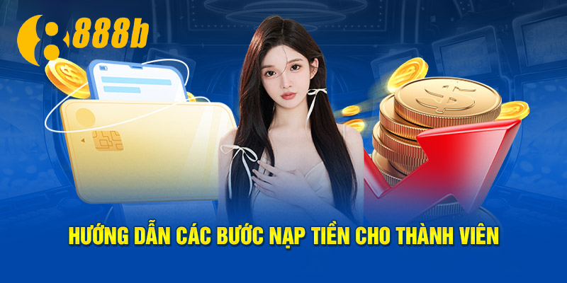 Hướng dẫn chi tiết cách nạp tiền